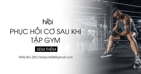 Bạn Đã Biết Cách Phục Hồi Cơ Sau Khi Tập Gym Chưa?