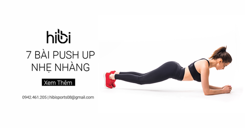 7 Bài Push Up Nhẹ Nhàng: Dành Cho Những 