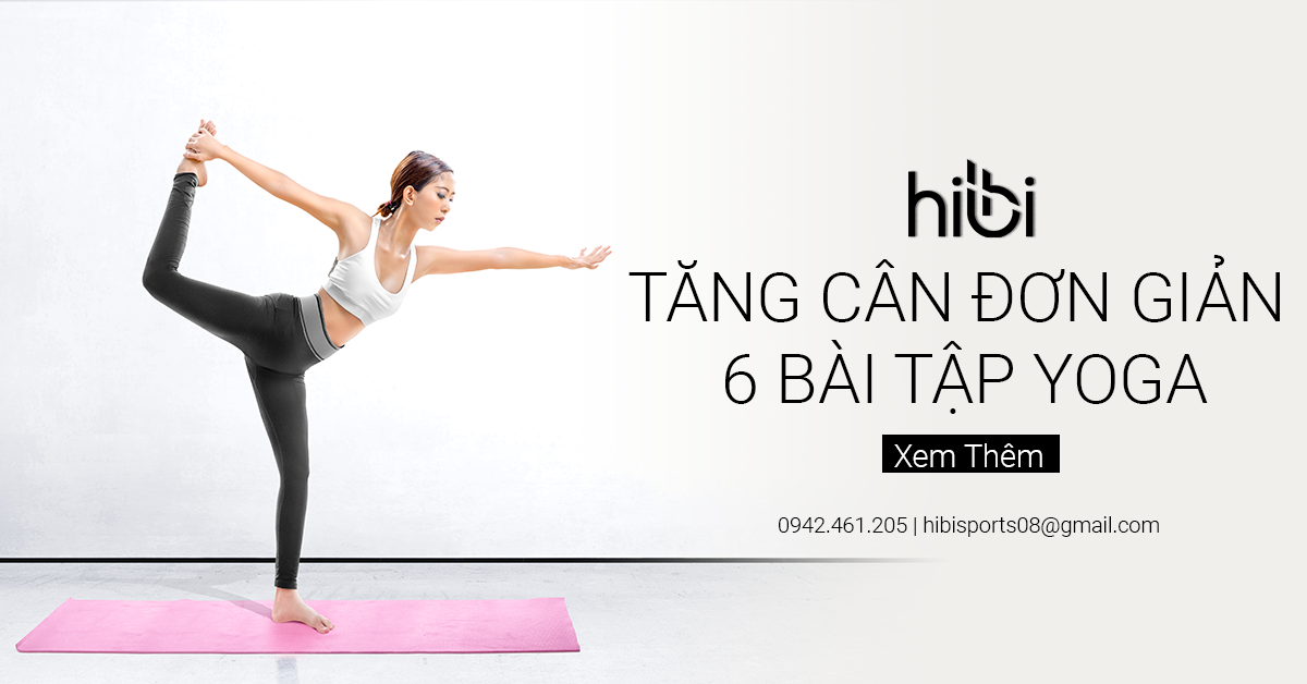 Tăng Cân Đơn Giản Với 6 Bài Tập Yoga Này