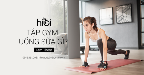 Tập Gym Nên Bổ Sung Sữa Gì Để Phát Triển Cơ Bắp Săn Chắc