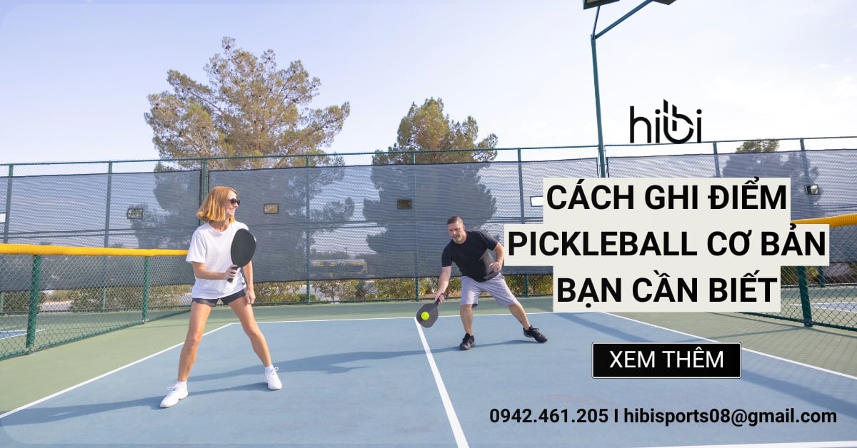 Cách ghi điểm pickleball: Những quy tắc cơ bản bạn cần biết