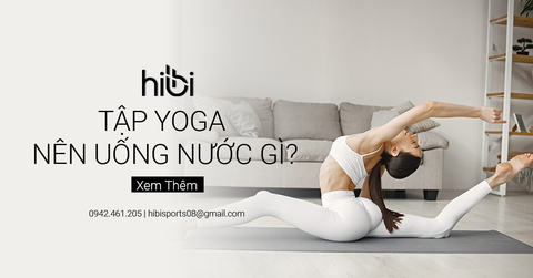 Tập Yoga Nên Uống Nước Gì? Cách Uống Nước Yoga Ít Ai Biết