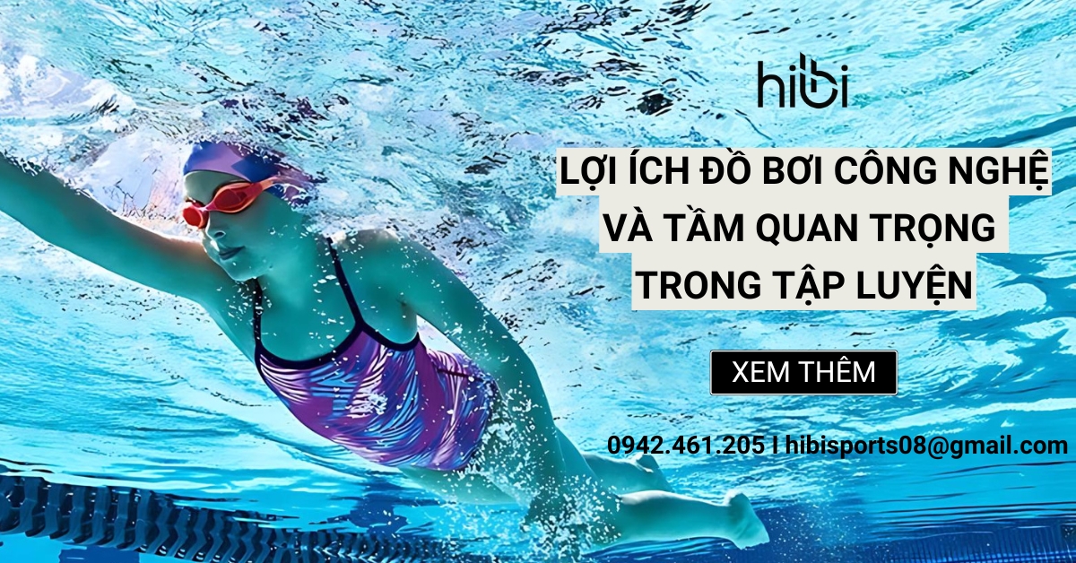 Lợi ích đồ bơi công nghệ và tầm quan trọng trong tập luyện