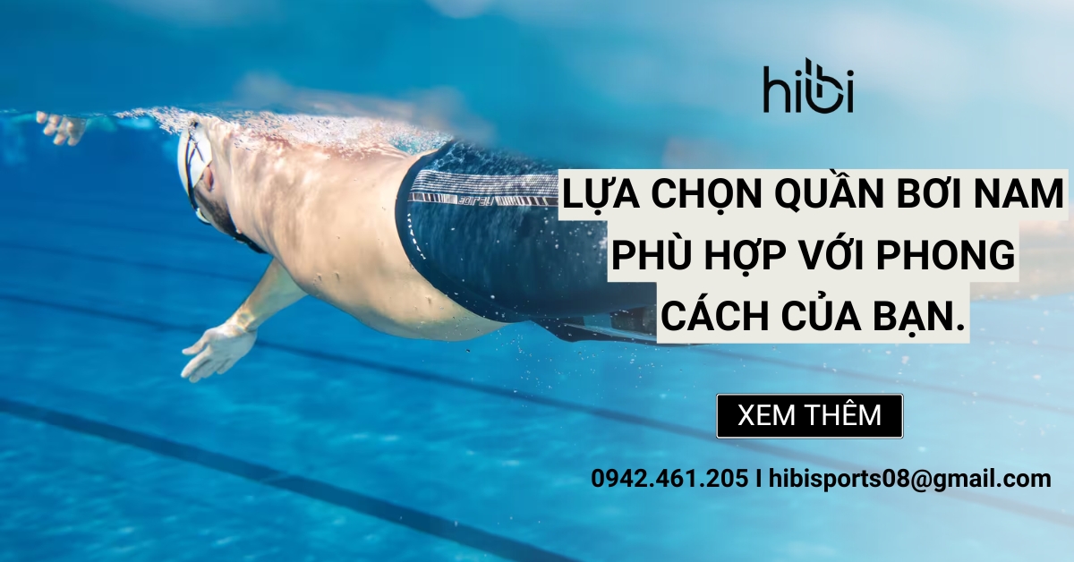 Lựa chọn quần bơi nam phù hợp với phong cách của bạn