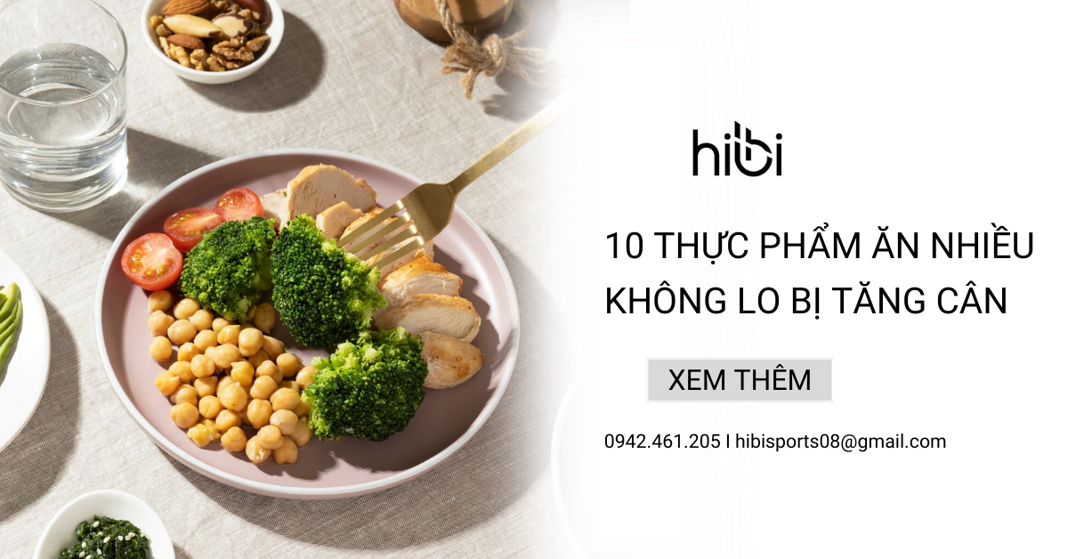 Gợi 10 Thực Phẩm Ăn Bao Nhiêu Cũng Không Béo