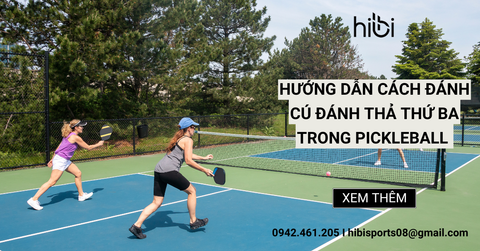 Hướng dẫn đánh cú đánh thả thứ ba trong Pickleball