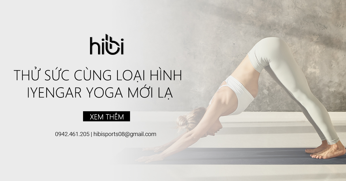 Thử Sức Cùng Loại Hình Iyengar Yoga Mới Lạ