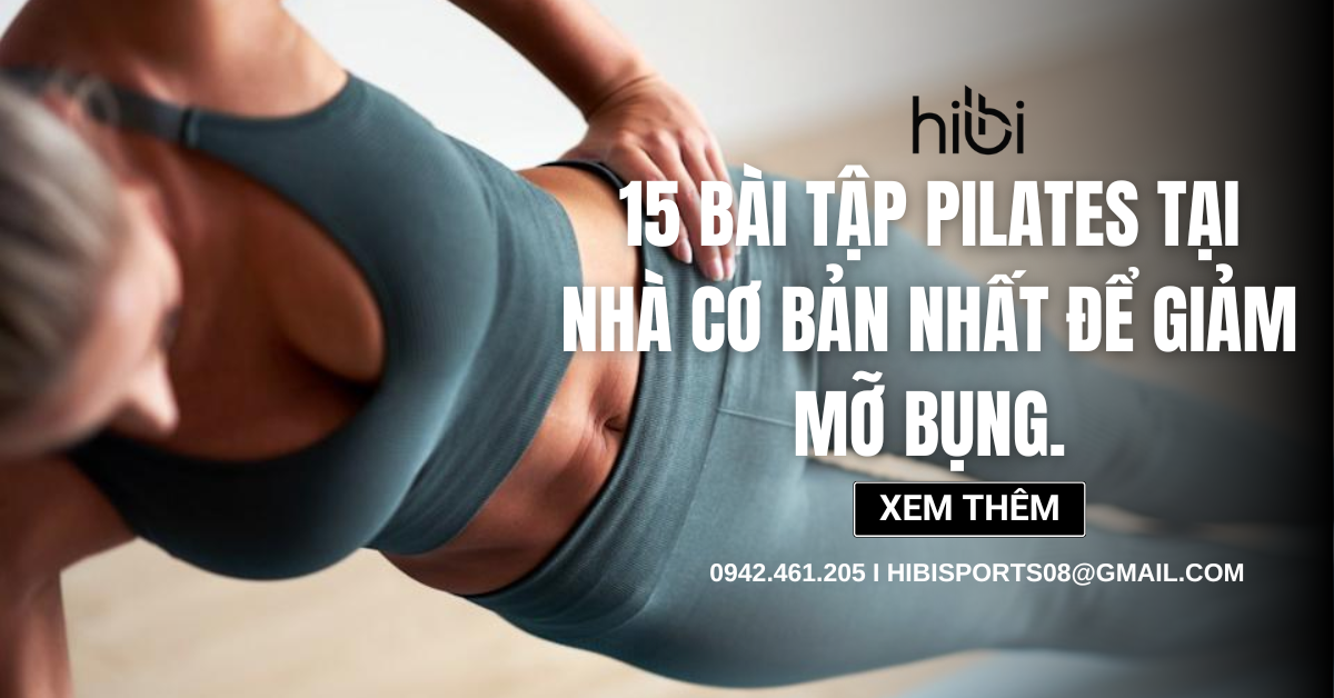 15 bài tập pilates tại nhà cơ bản nhất để giảm mỡ bụng