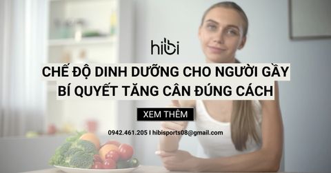 Chế Độ Dinh Dưỡng Cho Người Gầy: Bí Quyết Tăng Cân Đúng Cách