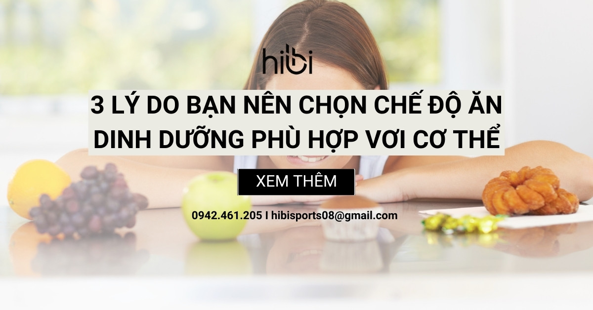 3 Lý Do Bạn Nên Có Chế Độ Ăn Dinh Dưỡng Phù Hợp Với Cơ Thể