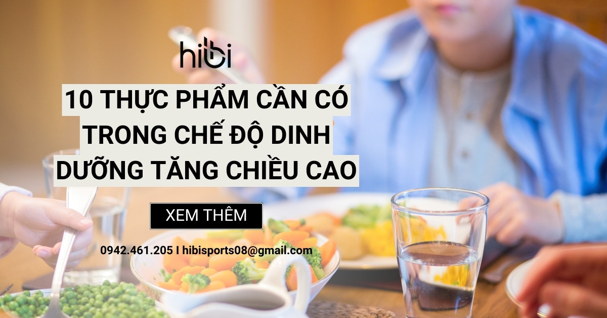 10 Thực Phẩm Cần Có Trong Chế Độ Dinh Dưỡng Tăng Chiều Cao