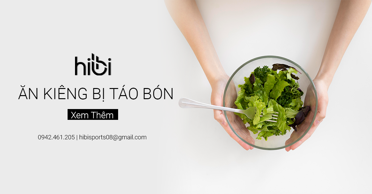 Ăn Kiêng Bị Táo Bón - Cách Khắc Phục Nhanh Nhất