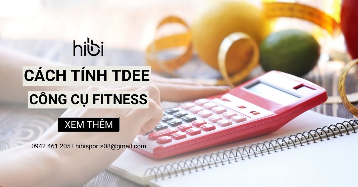 Cách Tính TDEE - Công Cụ Cần Thiết Cho Lộ Trình Fitness