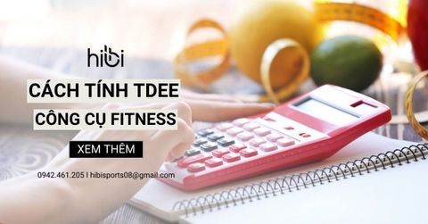 Cách Tính TDEE - Công Cụ Cần Thiết Cho Lộ Trình Fitness