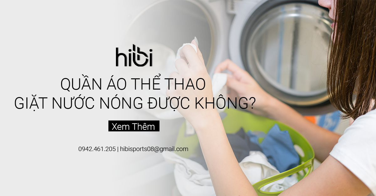 Giải Đáp: Quần Áo Thể Thao Giặt Nước Nóng Được Không?