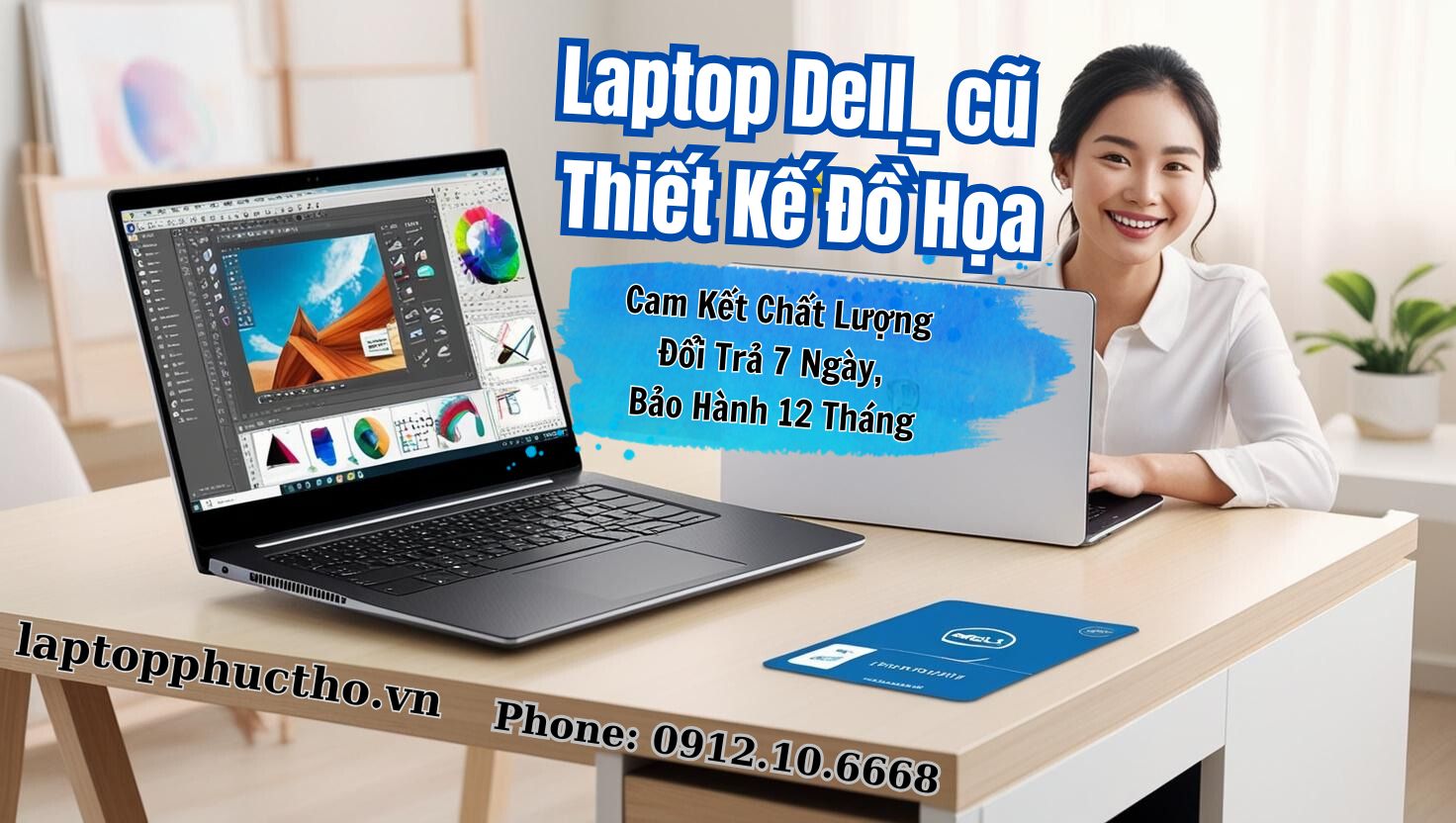 Mua Laptop Dell Cũ, Like New Cho Thiết Kế Đồ Họa – Cam Kết Chất Lượng, Đổi Trả 7 Ngày, Bảo Hành 12 Tháng