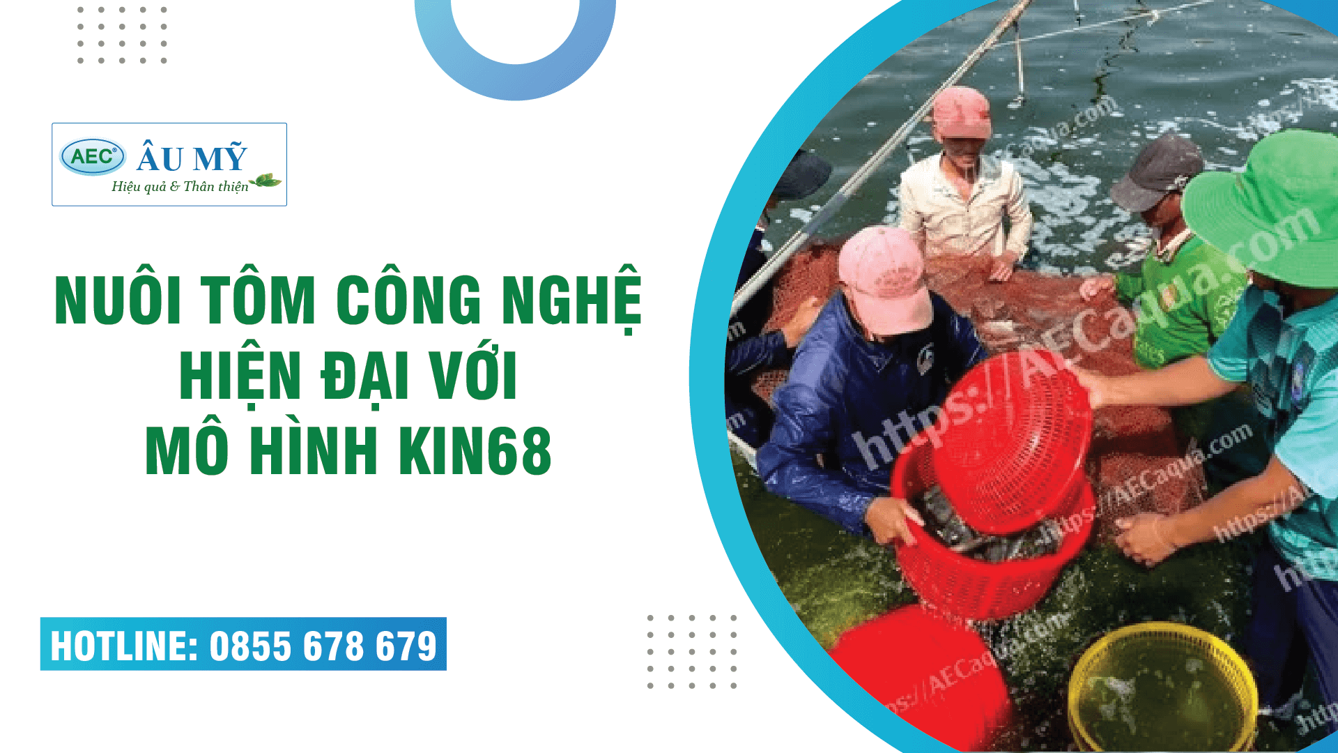 NUÔI TÔM CÔNG NGHỆ HIỆN ĐẠI VỚI MÔ HÌNH KIN68