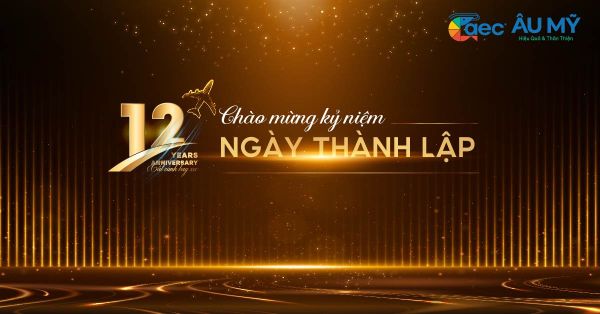 KỶ NIỆM 12 NĂM THÀNH LẬP CÔNG TY CP TMDV VÀ ĐT ÂU - MỸ