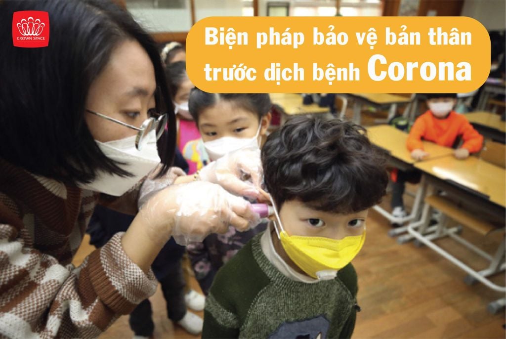 BIỆN PHÁP BẢO VỆ BẢN THÂN TRƯỚC DỊCH BỆNH CORONA