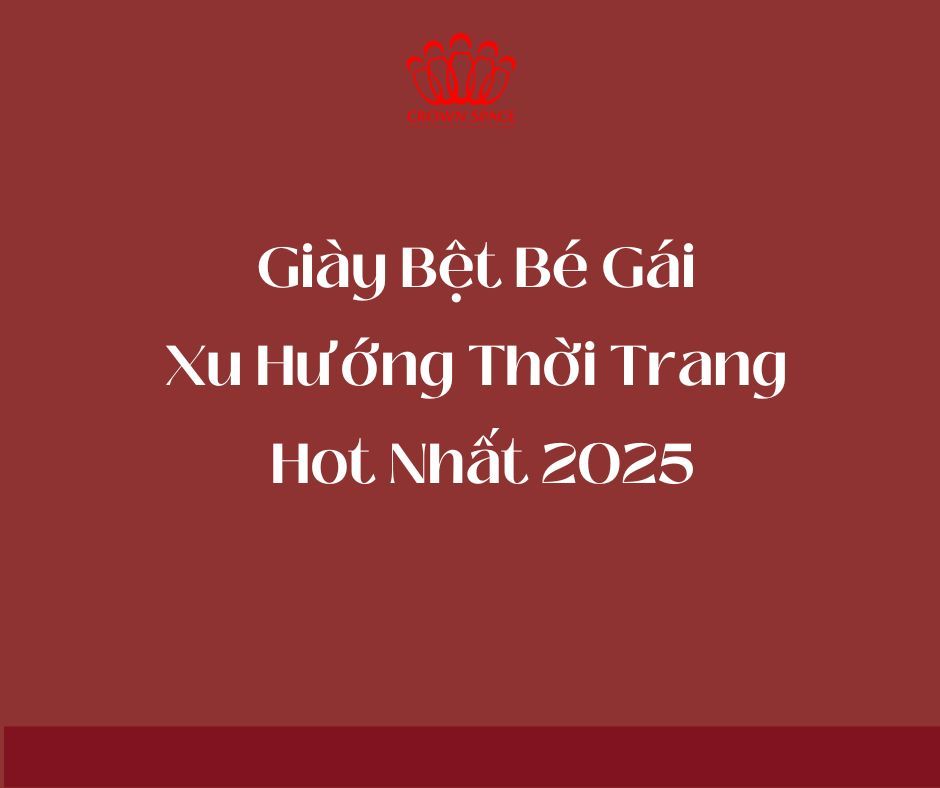 Giày Bệt Bé Gái – Xu Hướng Thời Trang Hot Nhất 2025