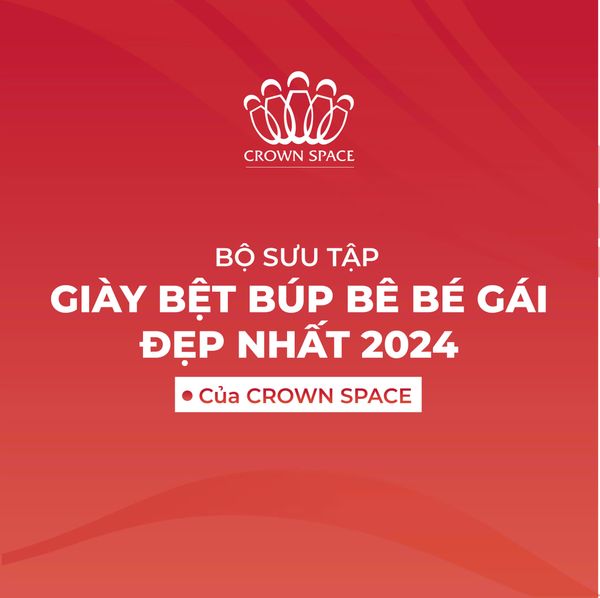 Bộ Sưu Tập Giày Bệt Búp Bê Bé Gái Đẹp Nhất Năm 2024 Của Crown Space