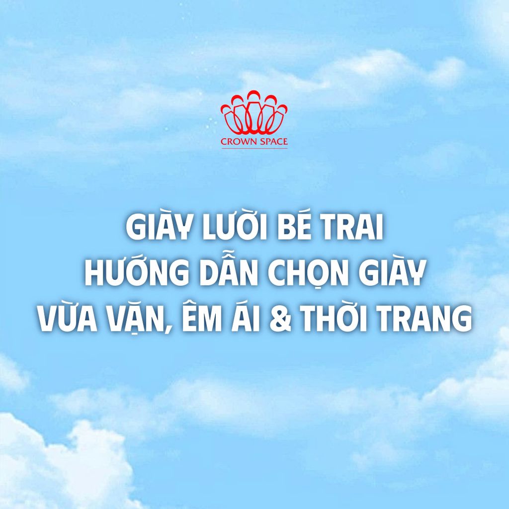 Giày Lười Bé Trai: Hướng Dẫn Chọn Giày Vừa Vặn, Êm Ái & Thời Trang