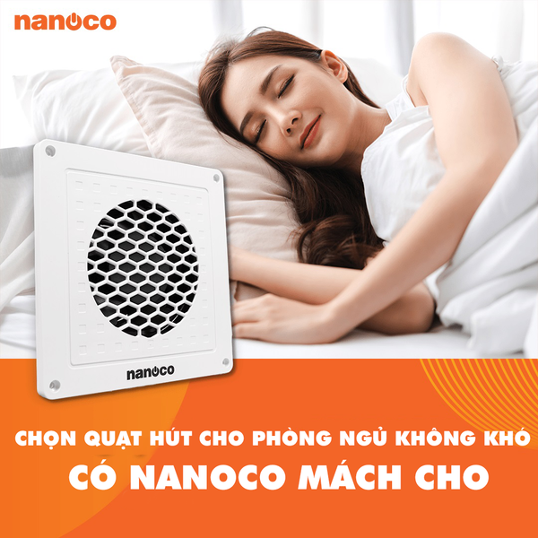 Chọn quạt hút phòng ngủ không khó, có Nanoco mách cho