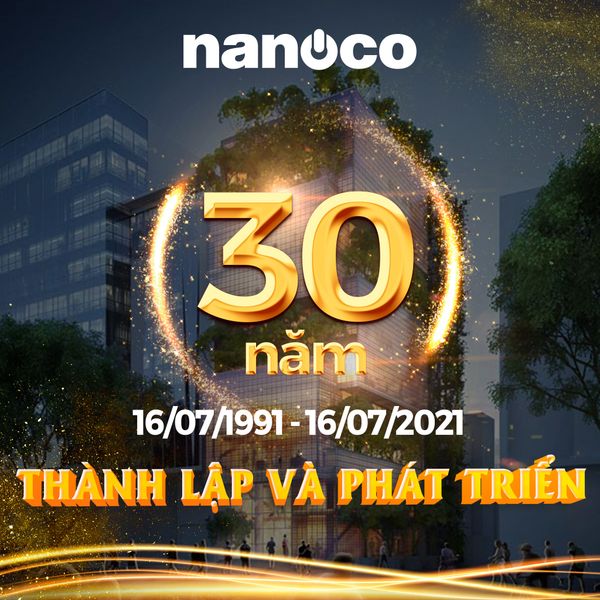NANOCO - 30 NĂM THÀNH CÔNG VÀ PHÁT TRIỂN