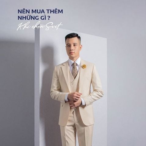 ‼ NÊN LỰA THÊM GÌ KHI CHỌN SUIT?