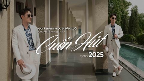 GỢI Ý TRANG PHỤC ĐI ĐÁM CƯỚI CHUẨN THANH LỊCH VÀ CUỐN HÚT TRONG 2025