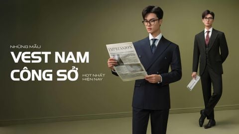 NHỮNG MẪU VEST NAM CÔNG SỞ HOT NHẤT HIỆN NAY