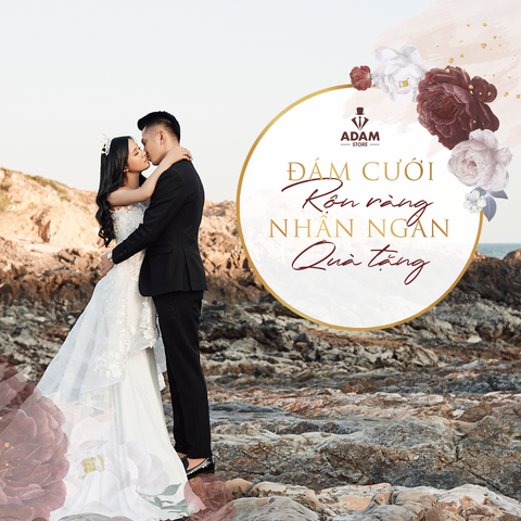 🤵 ĐÁM CƯỚI RỘN RÀNG - NHẬN NGÀN QUÀ TẶNG