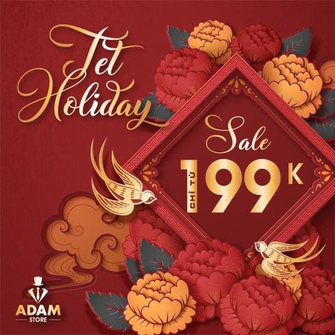 TET HOLIDAY - SALE ĐỒNG GIÁ CHỈ TỪ 199K
