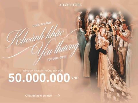 CUỘC THI ẢNH “KHOẢNH KHẮC YÊU THƯƠNG” CÙNG ADAM STORE