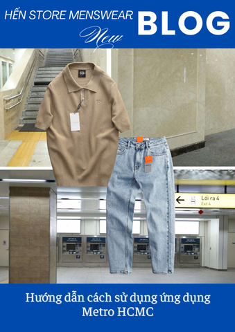 Hướng dẫn cách sử dụng ứng dụng Metro HCMC