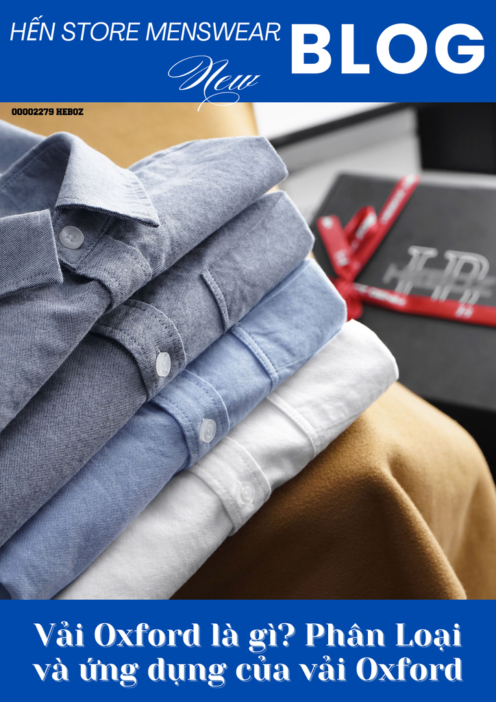 Vải Oxford là gì? Phân Loại và ứng dụng của vải Oxford.