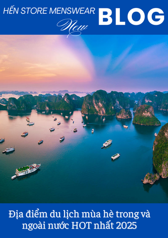 Địa điểm du lịch mùa hè trong và ngoài nước HOT nhất 2025