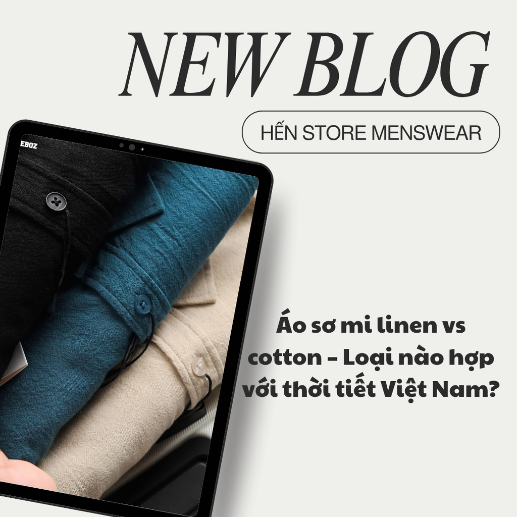 Áo sơ mi linen vs cotton – Loại nào hợp với thời tiết Việt Nam?