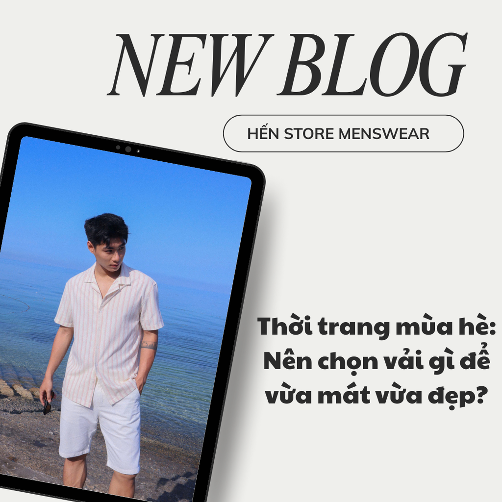 Thời trang mùa hè: Nên chọn vải gì để vừa mát vừa đẹp?
