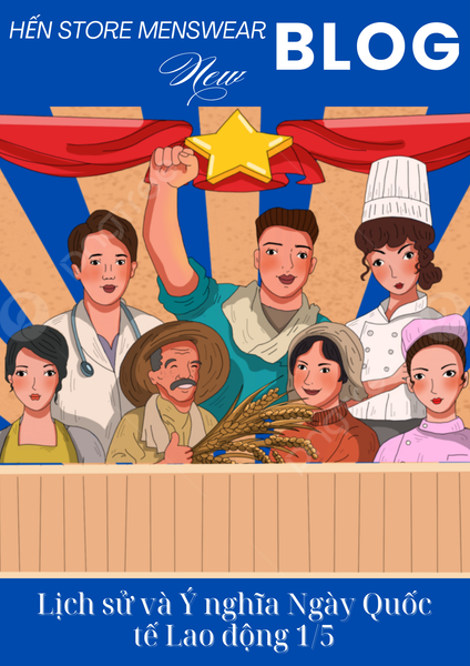 Lịch sử và Ý nghĩa Ngày Quốc tế Lao động 1/5