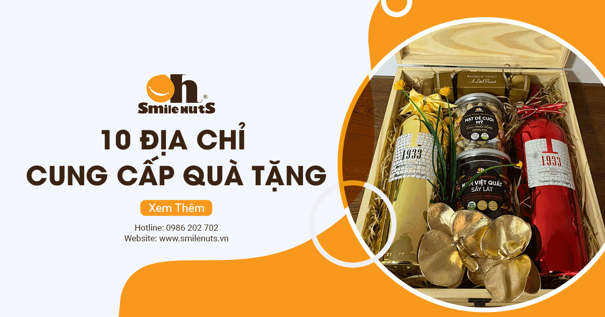 10 Địa Chỉ Cung Cấp Quà Tặng Đóng Gói An Toàn