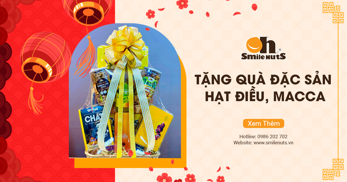 Có Nên Tặng Quà Đặc Sản Hạt Điều, Macca Ngày Lễ Không?