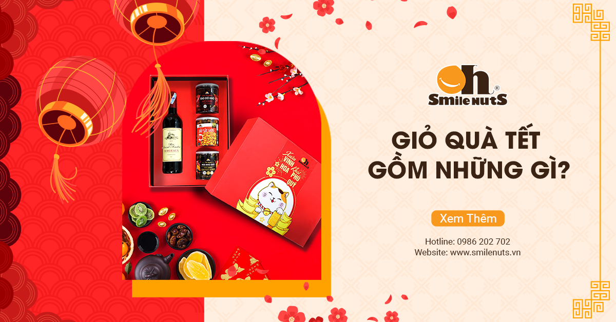 Giỏ Quà Tết Gồm Những Gì? Mẹo Lựa Giỏ Quà Phù Hợp Nhất