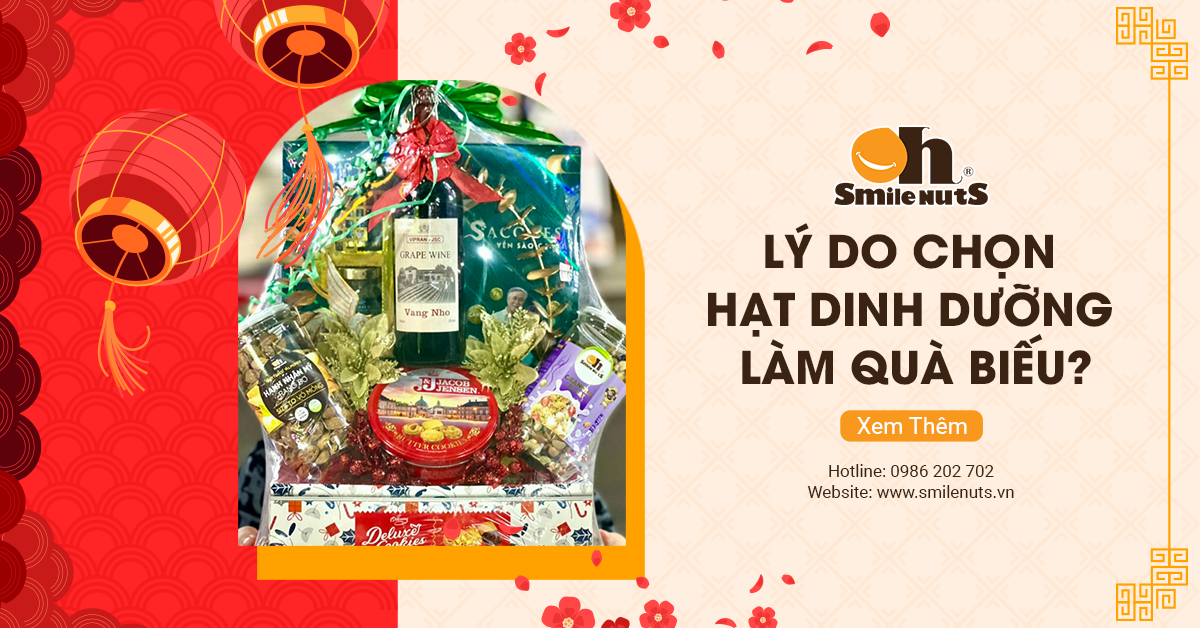 6 Lý Do Khiến Bạn Phải Chọn Hạt Dinh Dưỡng Làm Quà Biếu