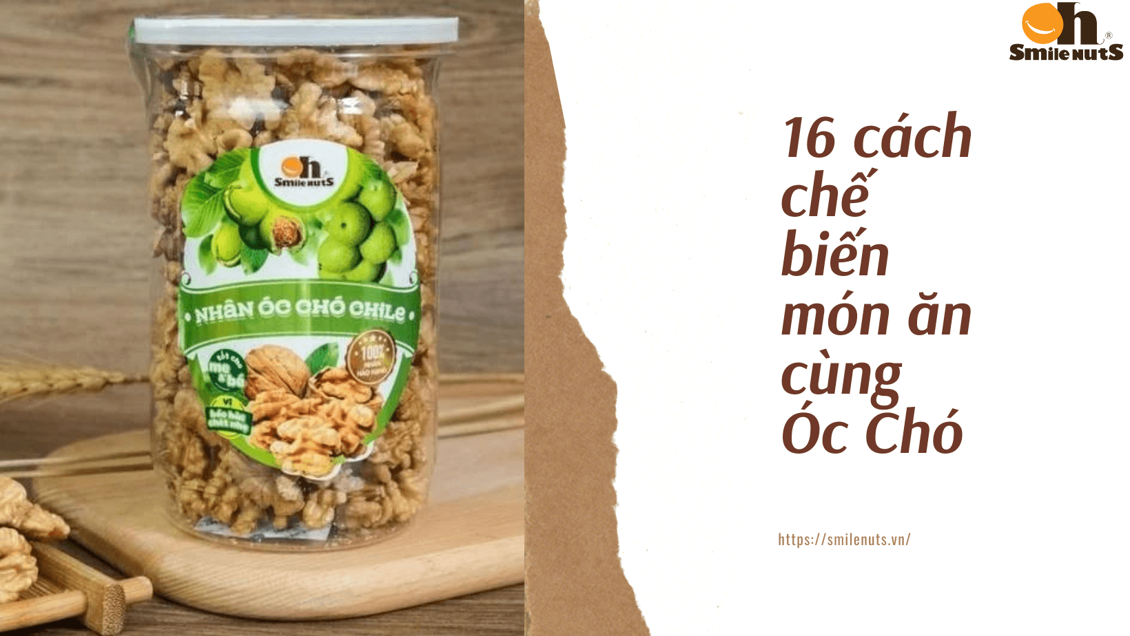 16 cách chế biến quả Óc Chó vô cùng đơn giản