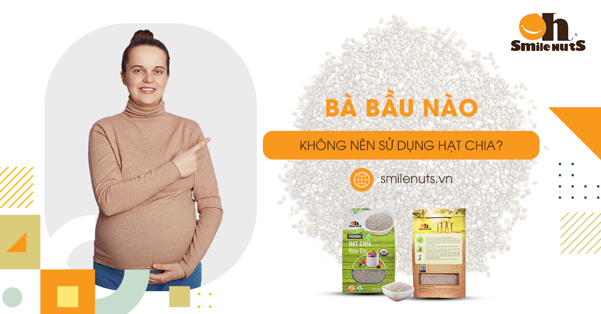 Những Bà Bầu Nào Không Nên Sử Dụng Hạt Chia?