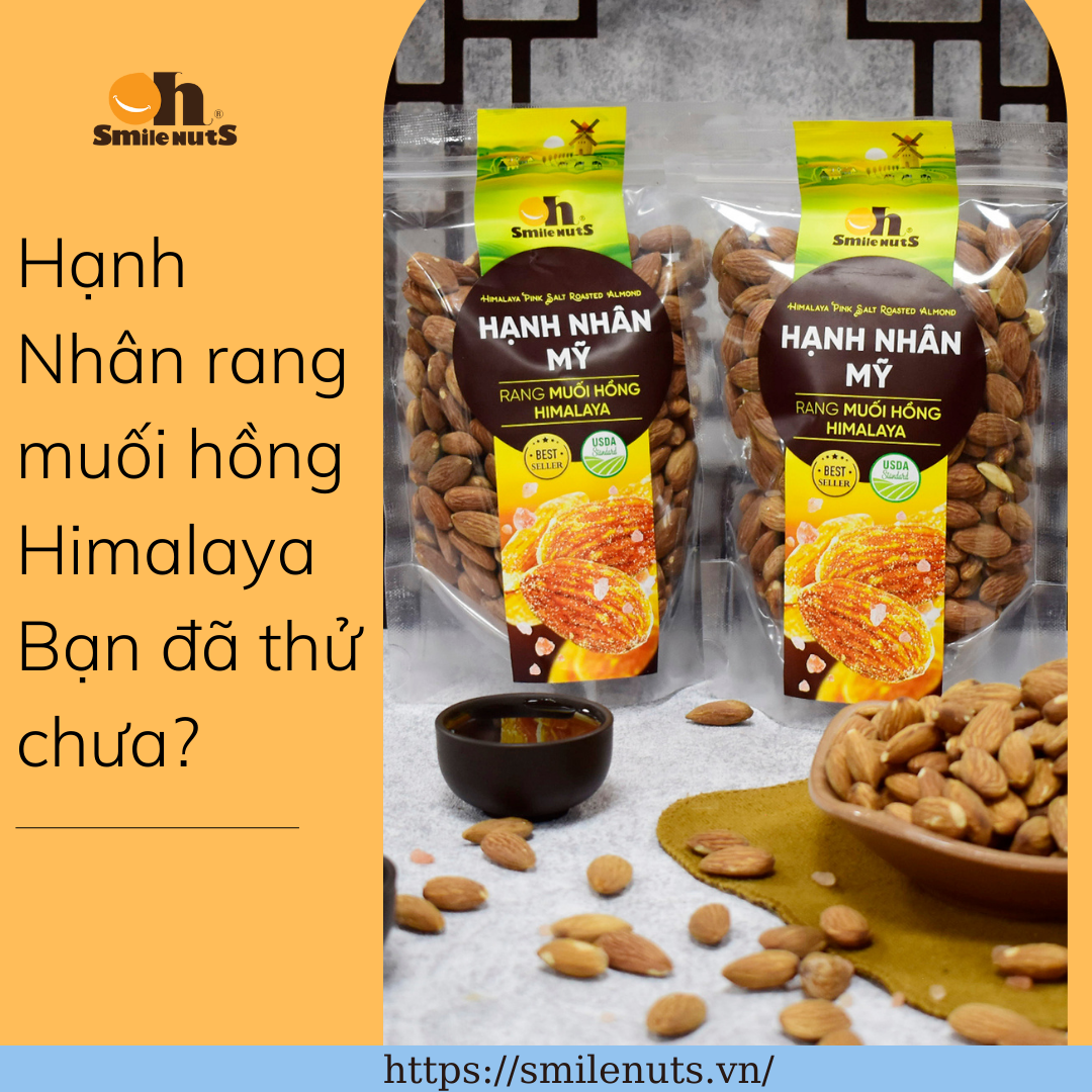 Hạnh Nhân rang muối hồng Himalaya - Bạn đã thử chưa?