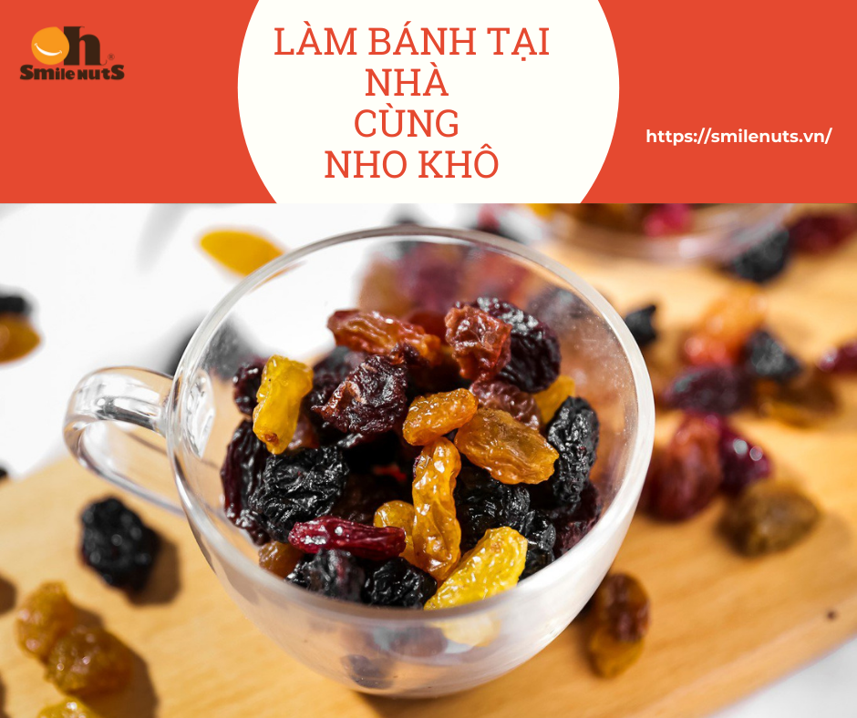 Cách làm bánh Nho khô đơn giản tại nhà mà bạn cần nên biết