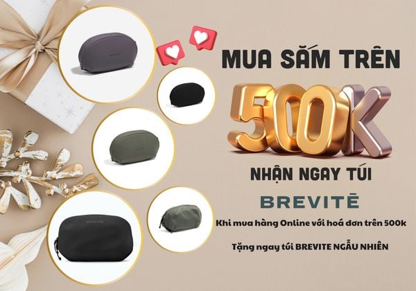 MUA ONLINE HÓA ĐƠN TỪ 500K – NHẬN NGAY TÚI BREVITÉ XỊN XÒ 🎁