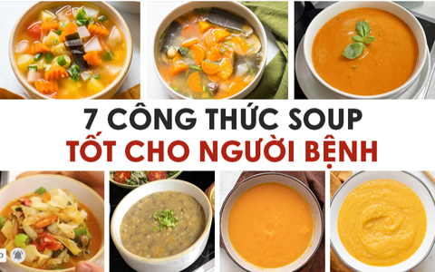 7 Công thức soup tốt cho người bị bệnh